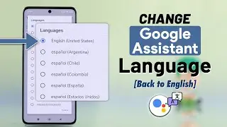 Change Google Assistant language to English on Android! [How To]