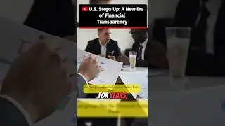 U.S. Steps Up: A New Era of Financial Transparency #shorts