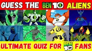 👽 Guess the Ben 10 Alien Challenge | Ben 10 Quiz