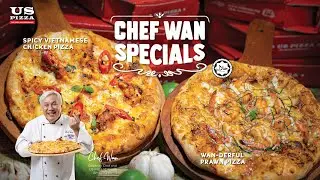 US Pizza - Chef Wan Specials - New Menu: Spicy Vietnamese Chicken Pizza & Wan-derful Prawn Pizza.
