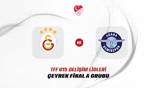 TFF Gelişim Ligi U15 Çeyrek Final Grup Müsabakası | Galatasaray - Adana Demirspor