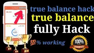 true balance Hack |true balance Hack trick |true balance unlimibest trick|true balance joining trick