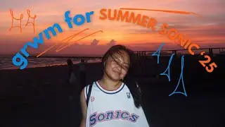 GET READY WITH ME FOR SUMMER SONIC 2025!!!