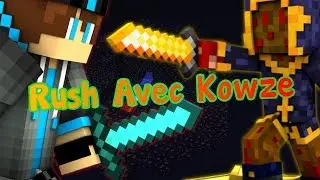 RUSH FUNCRAFT AVEC KOWZE