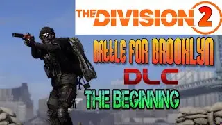 THE DIVISION 2 DLC BATTLE FOR BROOKLYN THE BEGINNING gameplay story mission #battleforbrooklyndlc
