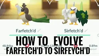 HOW TO EVOLVE FARFETCH'D TO SIRFETCH'D |SIRFETCH'D EVOLUTION| POKEMON GO