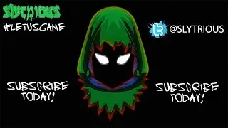Welcome To My Channel - Slytrious Channel Intro #LetUsGame