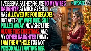 I&rsquo;ve Been A Father Figure To My Wife&rsquo;s Daughter As Much As She Has Allowed Me For Decades. But Af...
