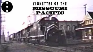 Vignettes of the Missouri Pacific Preview