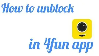 How to unblock your account in 4fun app