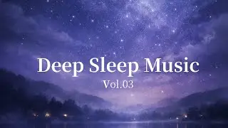 深い眠りの音楽｜静かな夜に流す30分BGM