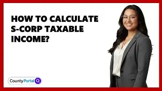 How To Calculate S-Corp Taxable Income?
