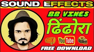 BB ki Vines Dhindora Sound effects | Dhindora Sound effects | Funny Sound Effects
