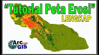 Tutorial Membuat Peta Erosi Secara Spasial Menggunakan Arcgis dengan rumus USLE