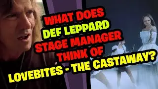 Реакция сценического менеджера DEF LEPPARD на фильм LOVEBITES - The Castaway!