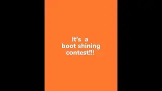 It's  a boot  shining contest!!!