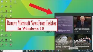 How to Remove Microsoft News In Windows 10 , Disable Weather | news and interests on the taskbar