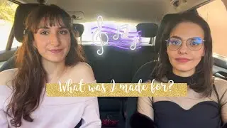 What was I made for? Billie Eilish | Cover By Chams & Cyrine | 2024
