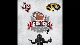 AgKnocks Pod: Texas A&M v Missouri, Coaching Rumors, We Hate Disney