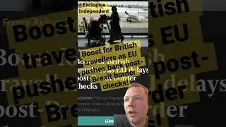Boost for British travellers as EU pushes back post-Brexit border checks #news #shorts #brexit #uk
