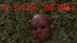 Nic Brushia&rsquo;s THE MASK