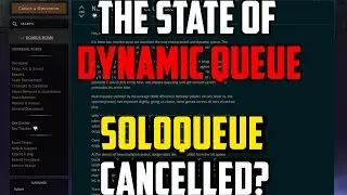 Riot Cancelling SOLO queue? Dynamic Queue Talk