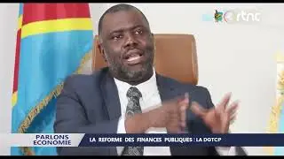 EMISSION PARLONS ECONOMIE I LA REFORME DES FINANCES PUBLIQUES : LA DGTCP