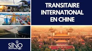 SINO Shipping - Transitaire international bas&eacute; en Chine