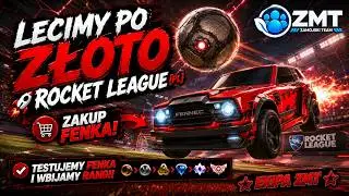 LECIMY PO ZŁOTO ROCKET LEAGUE [PL] 🚀 ZAKUP FENKA! ✔ TESTUJEMY FENKA I WBIJAMY RANGI ✔ ☆ EKIPA ZMT ☆