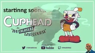 ColossalIsCrazy - Cuphead DLC #3 