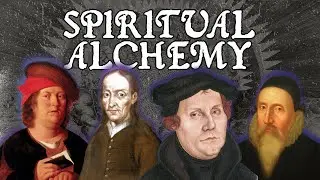 Spiritual Alchemy in the Protestant Reformation