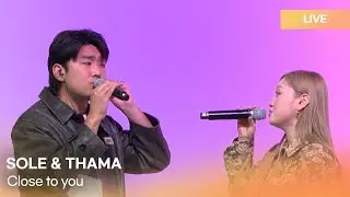 쏠(SOLE) & 따마(THAMA)-Close to you 👫 | K-Pop Live Session | Culture Crunch