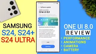 Samsung (S24,S24+/S24 Ultra) One Ui 8.0 Update Review | Bugs,Battery,Animation,Camera | Android 16