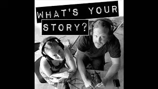 What's Your Story? Podcast: Episode 5 - Mark Valley