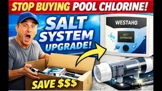 Westaho Sponsored - Salt Chlorination System Review &ndash; Inground Pool Upgrade (Up to 40,000 Gallons)