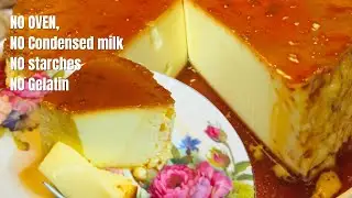 No oven - Classic flan with just basics: milk, eggs, and sugar.