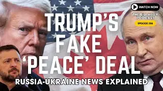 Trump's Family to Profit BIGLY From CORRUPT Russia-Ukraine 'Peace Deal' | Ep. 286 Politics News