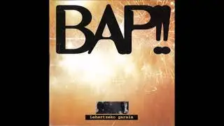 BAP!! - Bide huts etxe huts