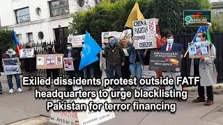 Exiled dissidents protest outside FATF headquarters to urge blacklisting Pakistan