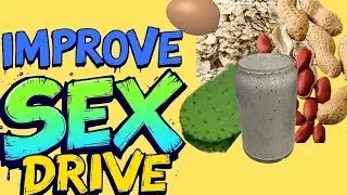 Best Homemade Drink to Improve Sex Drive