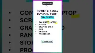 important System configuration for POWER BI , Excel, Python, SQL