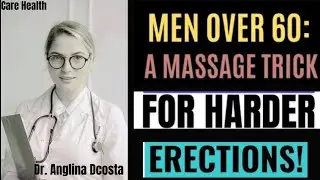 Men Over 60: Foot Massage Secret to Boost Blood Flow & Energy Naturally | Dr. Angelina Dcosta | 