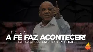 A FÉ FAZ ACONTECER!