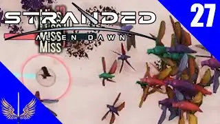 Stranded: Alien Dawn - Free Acid Baths - Episode 27