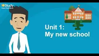 [IOStudy.net] Học tiếng Anh Lớp 6 B&agrave;i 1: My new School.