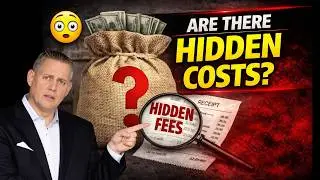 ARE THERE HIDDEN COSTS?