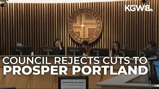 Portland budget committee rejects amendment to divert funding from Prosper Portland