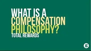 What is a Compensation Philosophy