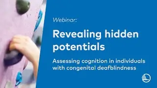 Revealing hidden potentials &ndash; Assessing cognition in individuals with congenital deafblindness