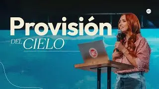 Provisi&oacute;n Del Cielo - Clara Sandoval | Pr&eacute;dicas Cristianas 2023
